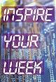 Inspire your Week